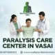 Paralysis Care Center In Vasai